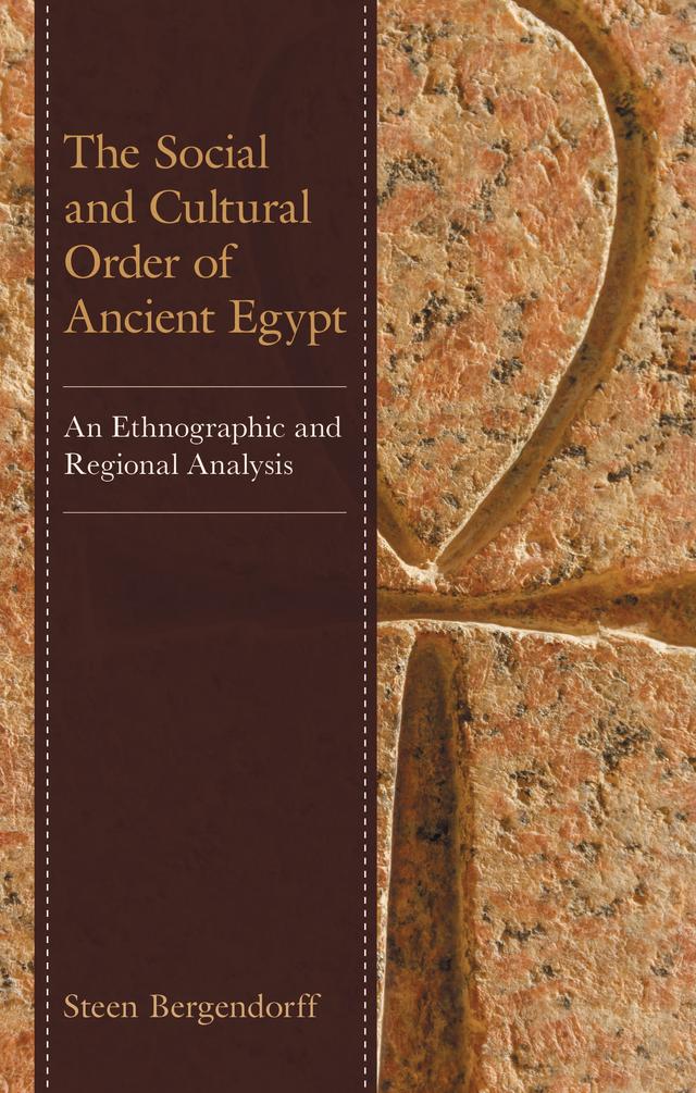 The Social and Cultural Order of Ancient Egypt by Steen Bergendorff