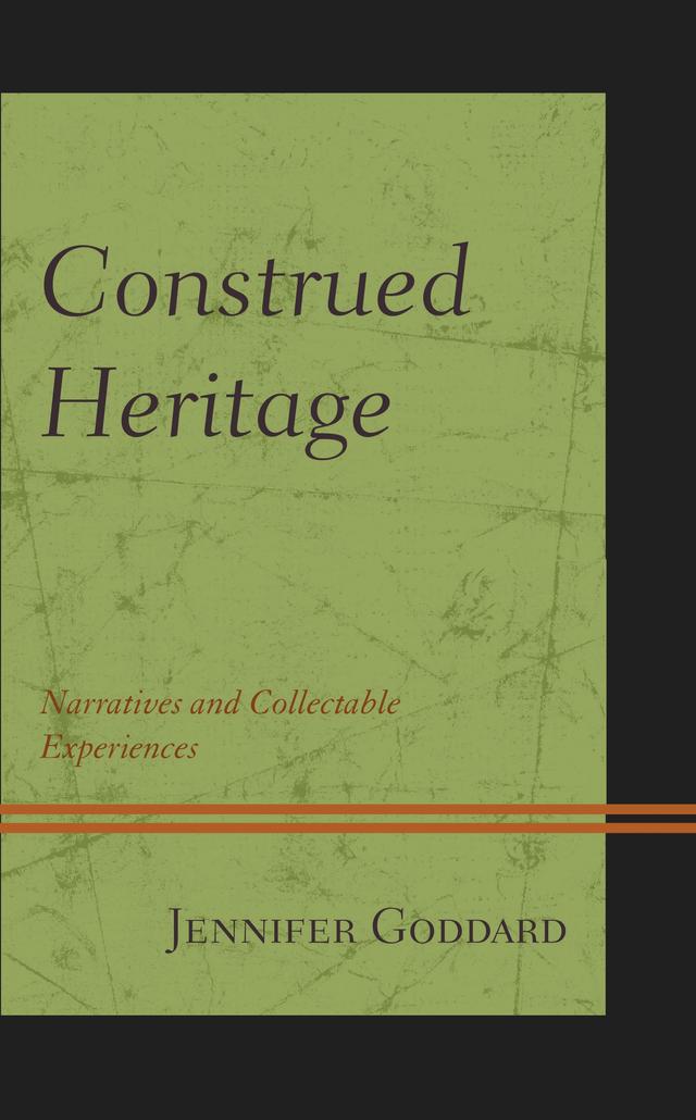Construed Heritage by Jennifer Goddard
