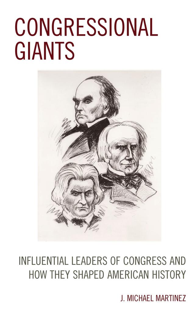 Congressional Giants by J. Michael Martinez