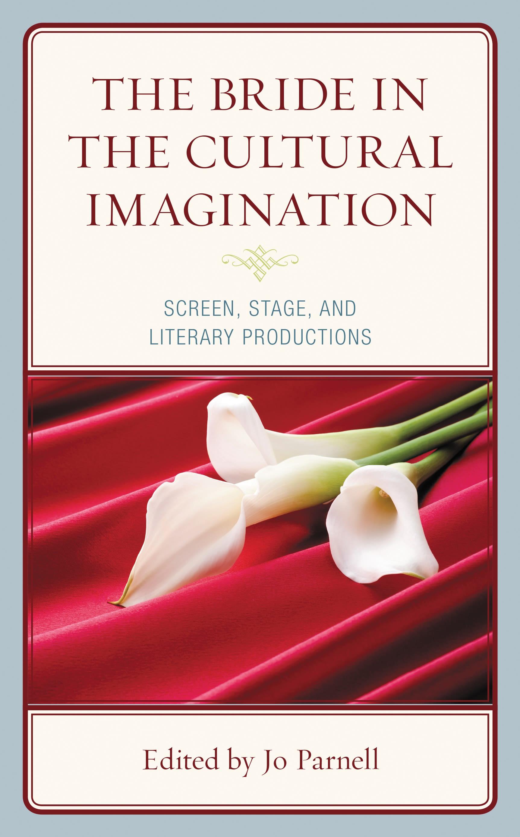 The Bride in the Cultural Imagination