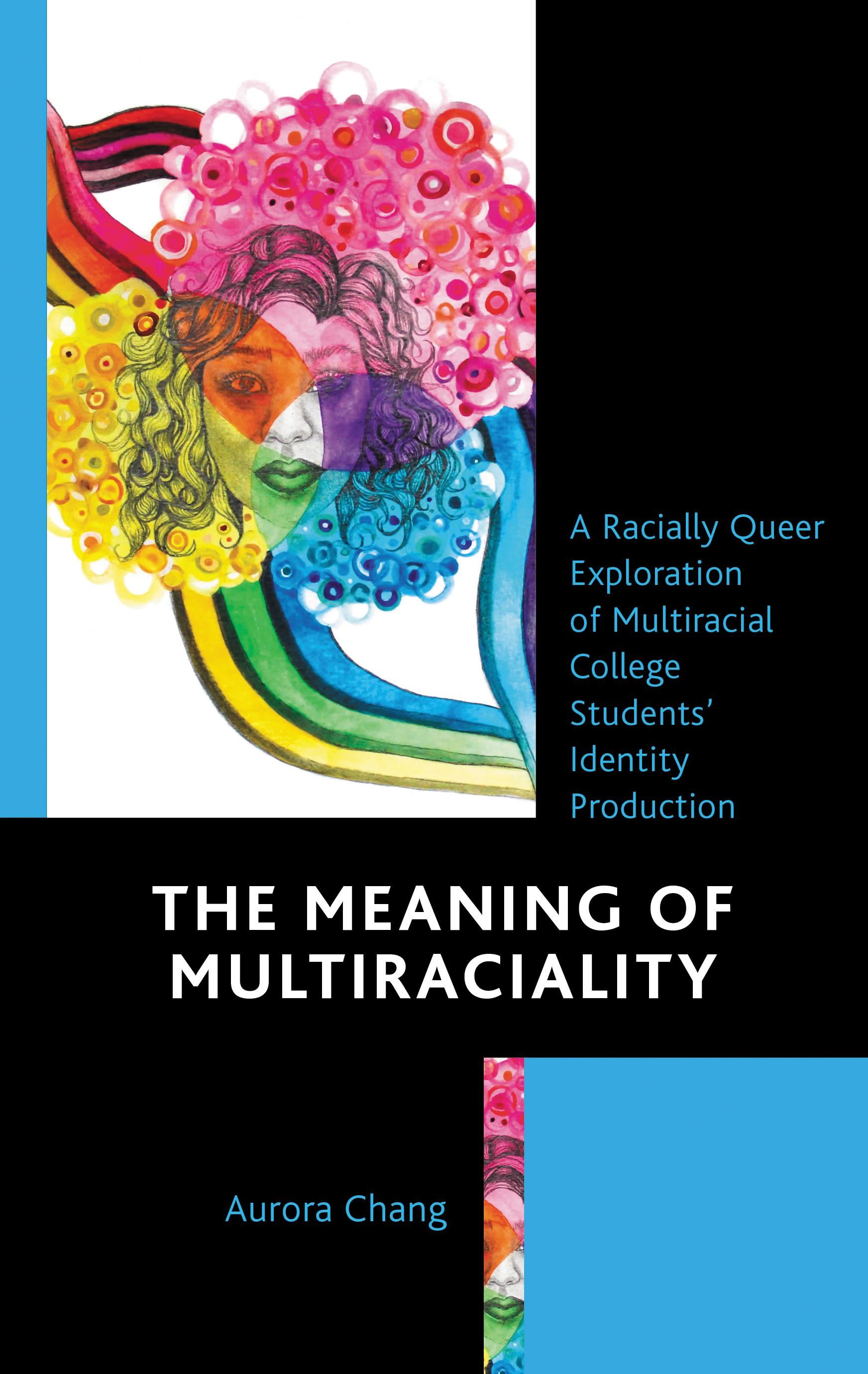 The Meaning of Multiraciality