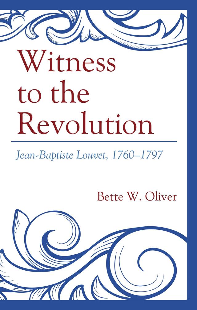 Witness to the Revolution by Bette W. Oliver