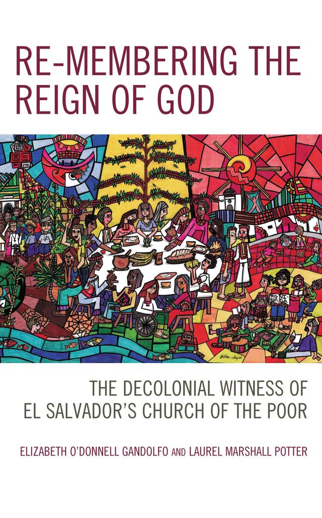 Re-membering the Reign of God by Elizabeth O'Donnell Gandolfo, Laurel Marshall Potter