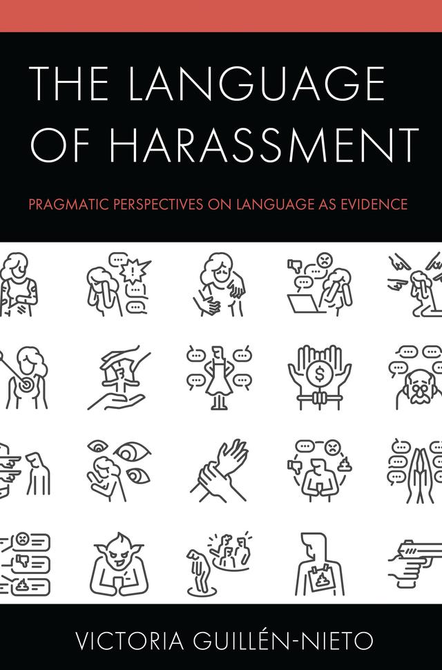 The Language of Harassment by Victoria Guillén-Nieto