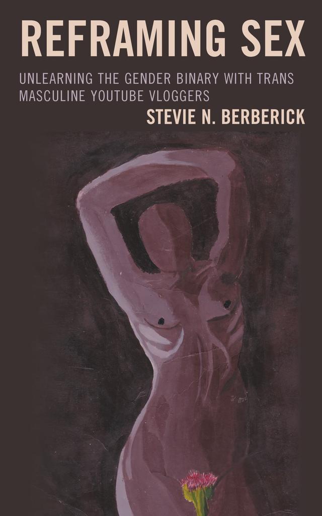 Reframing Sex by Stevie N. Berberick
