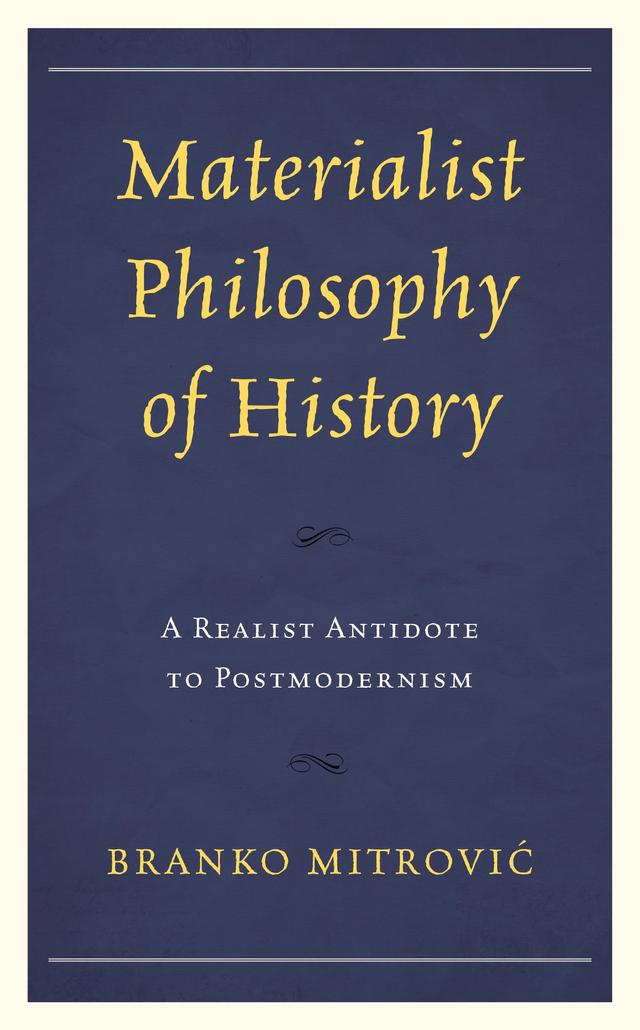 Materialist Philosophy of History by Branko Mitrovic