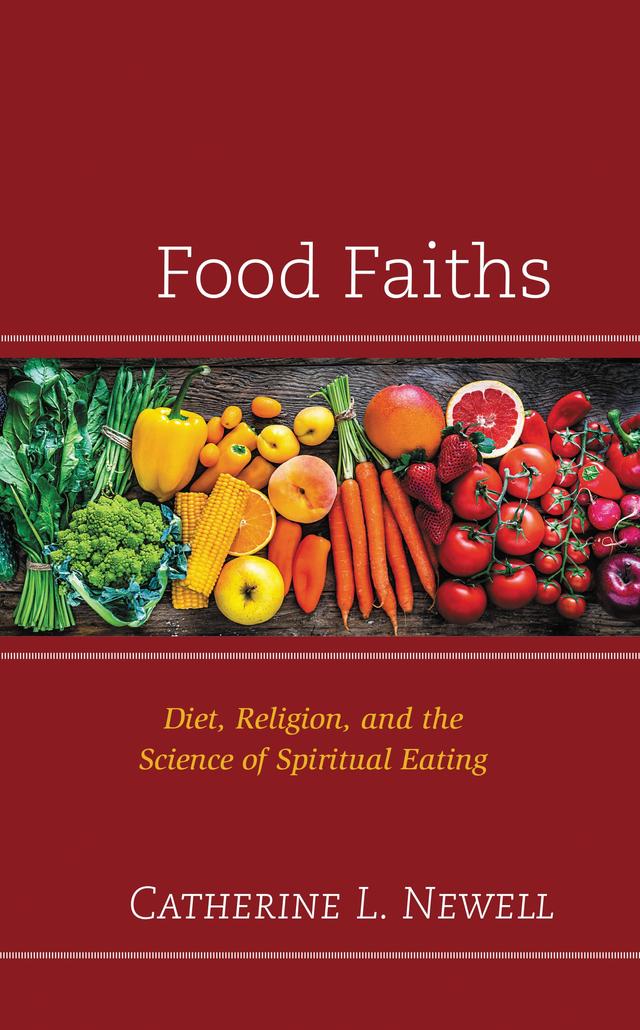 Food Faiths by Catherine L. Newell