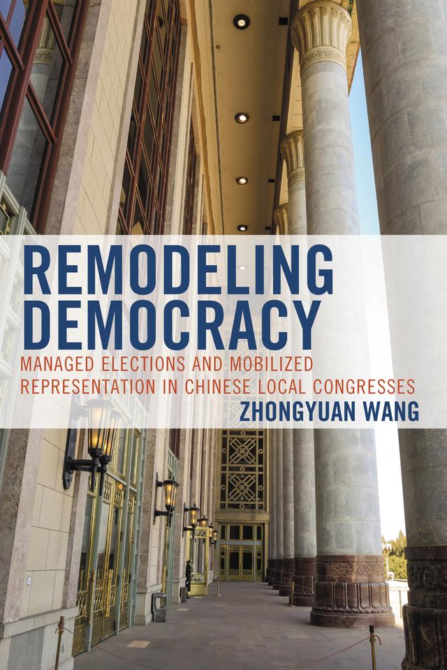 Remodeling Democracy by Zhongyuan Wang