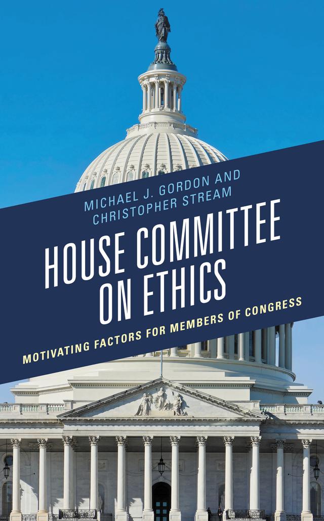 House Committee on Ethics by Christopher Stream, Michael J. Gordon