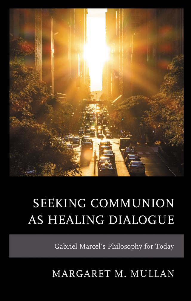 Seeking Communion as Healing Dialogue by Margaret M. Mullan
