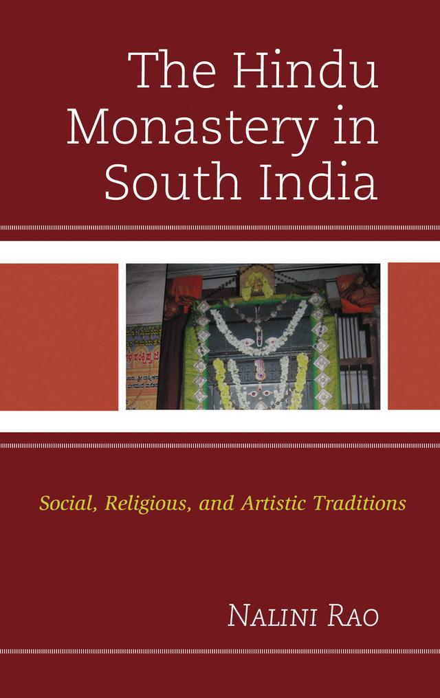 The Hindu Monastery in South India by Nalini Rao
