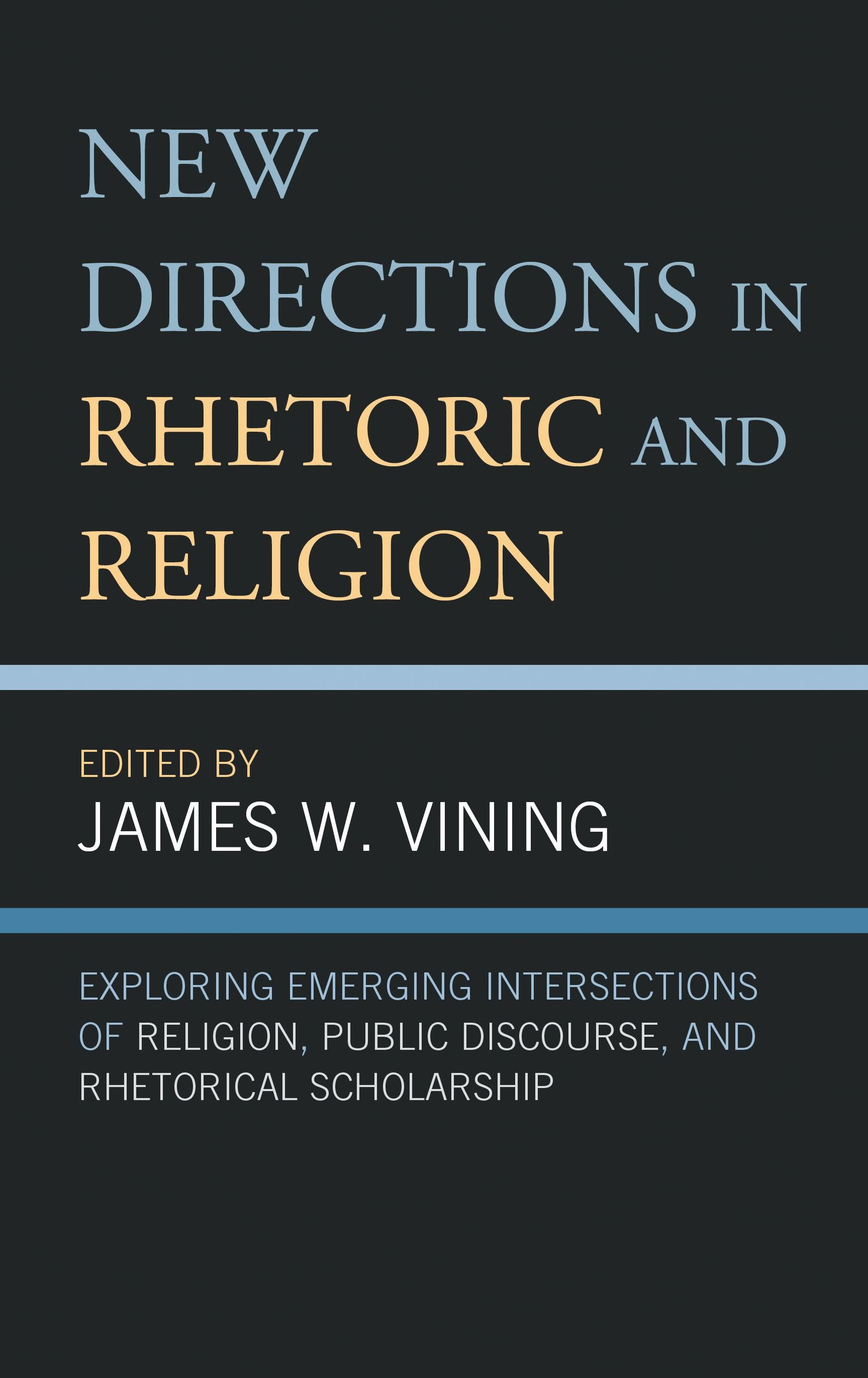 New Directions in Rhetoric and Religion
