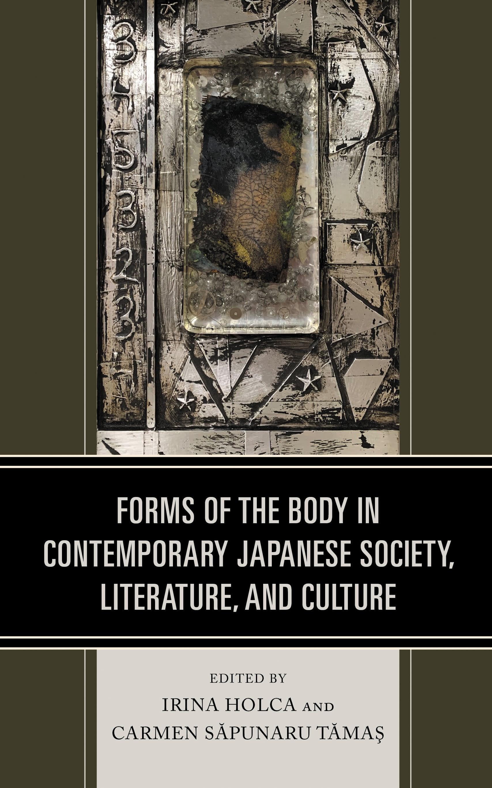 Forms of the Body in Contemporary Japanese Society, Literature, and Culture