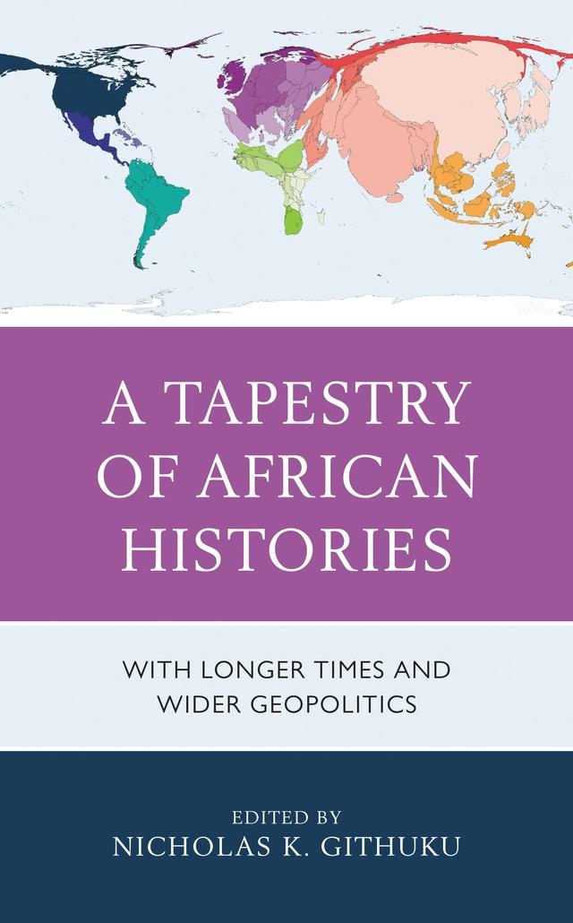 A Tapestry of African Histories by Anne Kisaka Nangulu, Betty Wambui, George L. Simpson, Gift Wasambo Kayira, Godriver Wanga-Odhiambo, John M. Lonsdale, Joseph M. Snyder, Nicholas K. Githuku, Opolot Okia, Paul Chiudza Banda, Peter Odhiambo Ndege, Peter Waweru, Robert M. Maxon