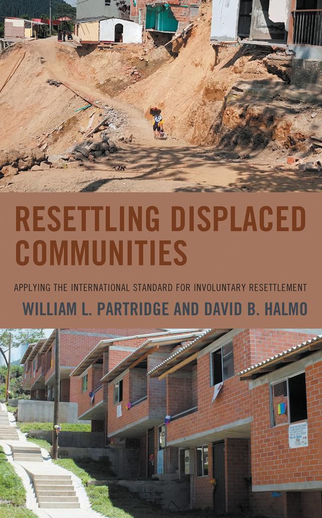 Resettling Displaced Communities by David B. Halmo, William L. Partridge