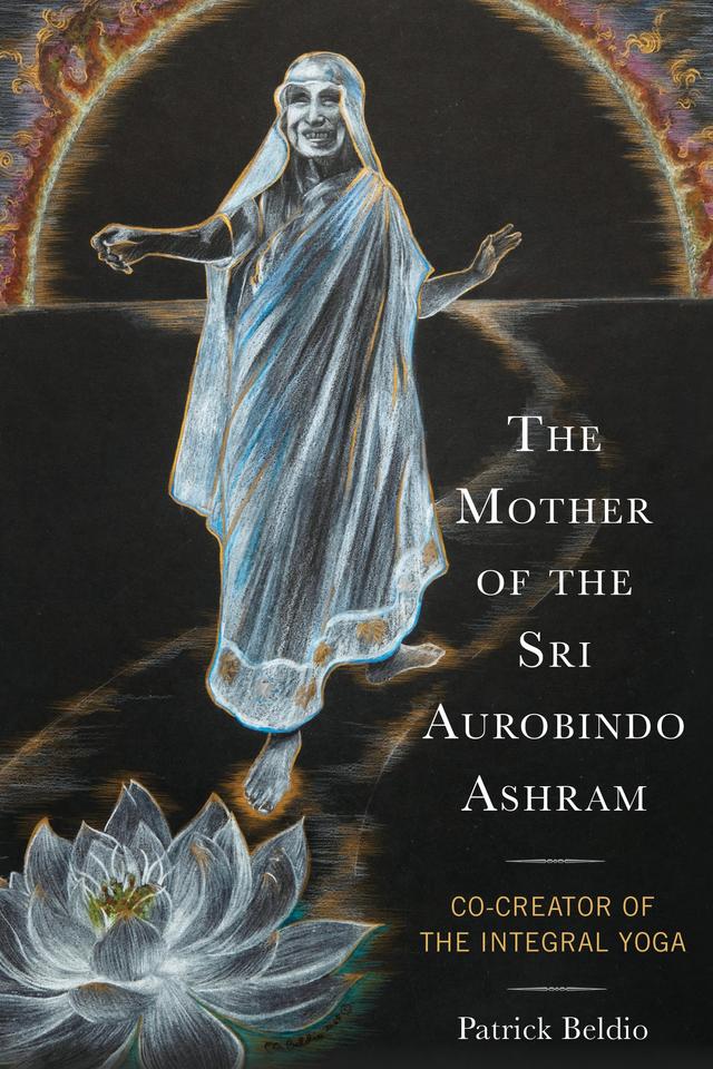 The Mother of the Sri Aurobindo Ashram by Patrick Beldio