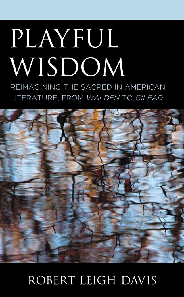 Playful Wisdom by Robert  Leigh Davis