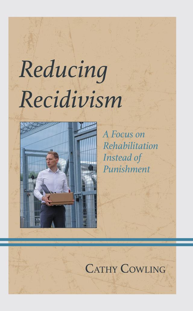 Reducing Recidivism by Cathy Cowling