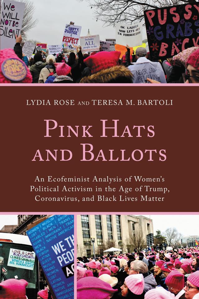 Pink Hats and Ballots by Lydia Rose, Teresa M. Bartoli