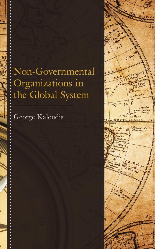 Non-Governmental Organizations in the Global System by George Kaloudis