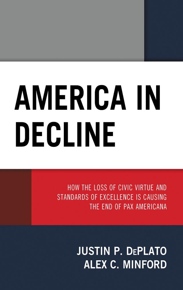 America in Decline by Alex C. Minford, Justin P. DePlato
