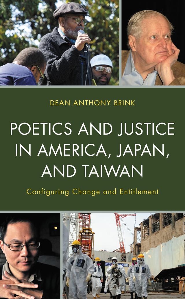 Poetics and Justice in America, Japan, and Taiwan by Dean Anthony Brink