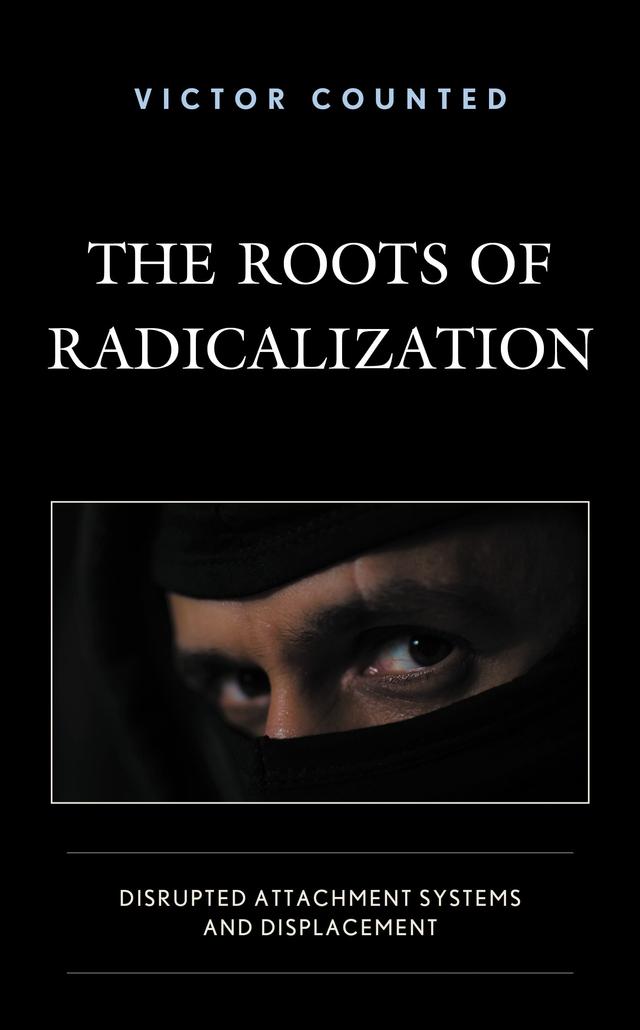 The Roots of Radicalization by Victor Counted