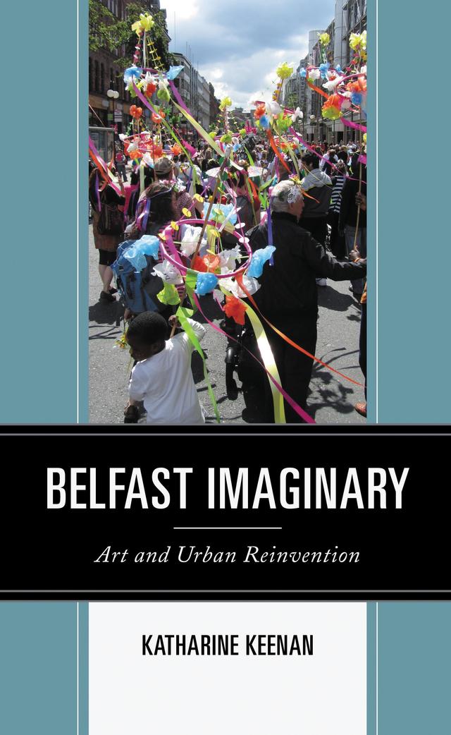 Belfast Imaginary by Katharine Keenan