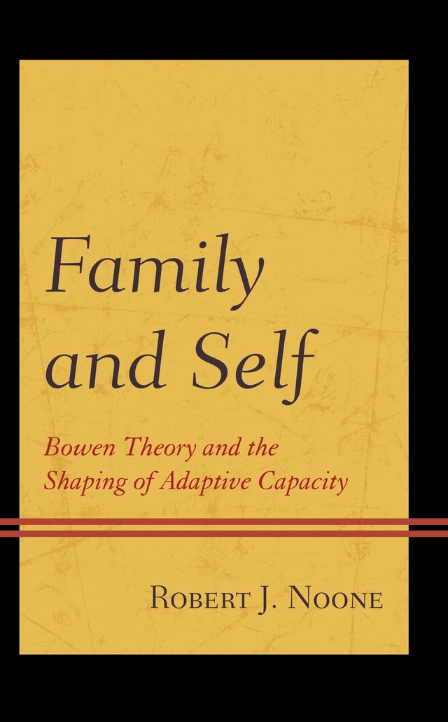 Family and Self by Robert  J. Noone