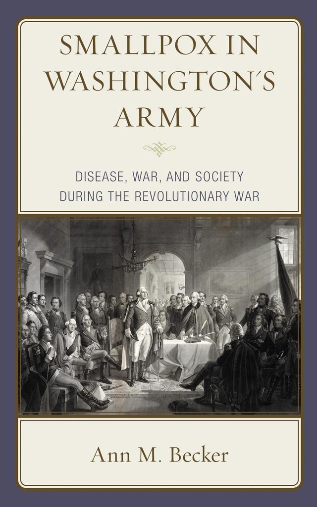 Smallpox in Washington's Army by Ann M. Becker