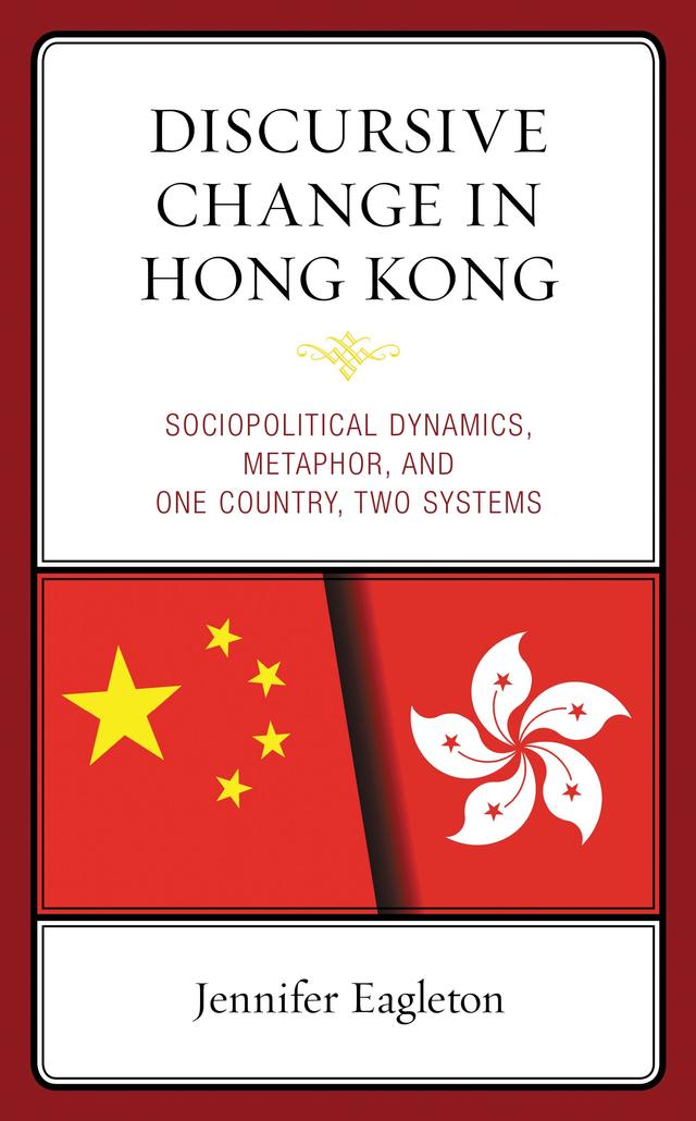 Discursive Change in Hong Kong by Jennifer Eagleton
