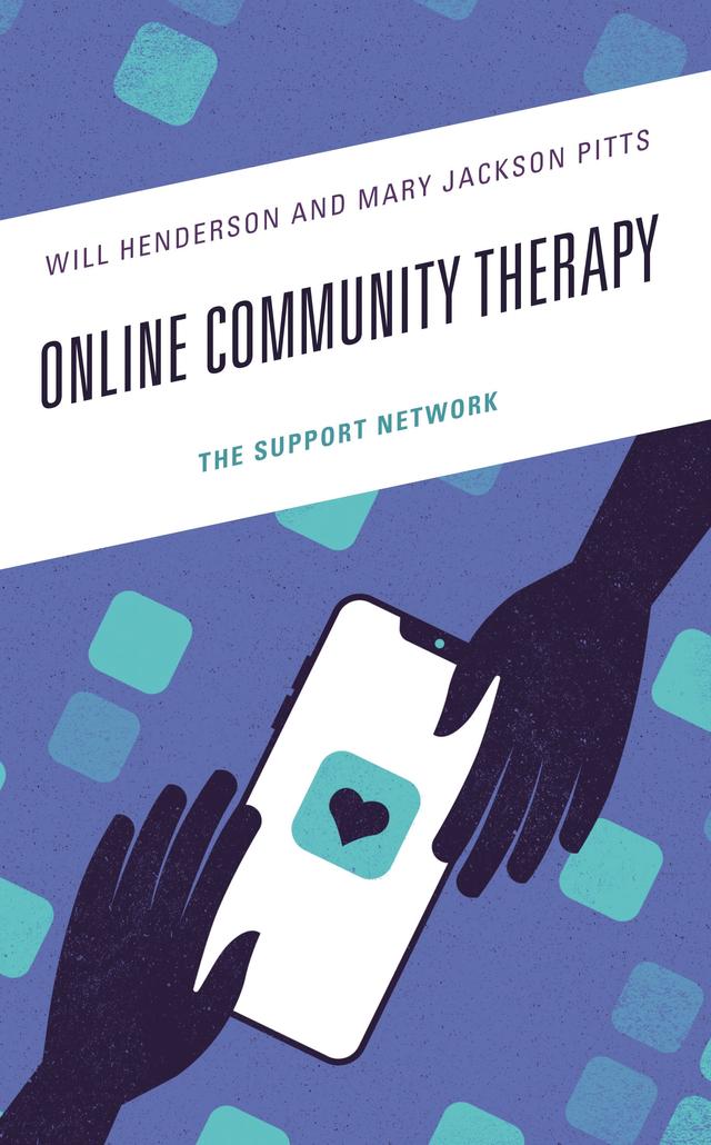 Online Community Therapy by Mary Jackson Pitts, Will Henderson