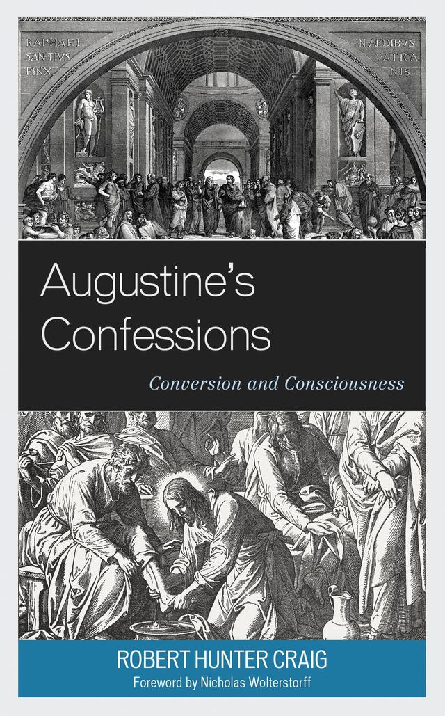 Augustine's Confessions by Nicholas Wolterstorff, Robert Hunter Craig
