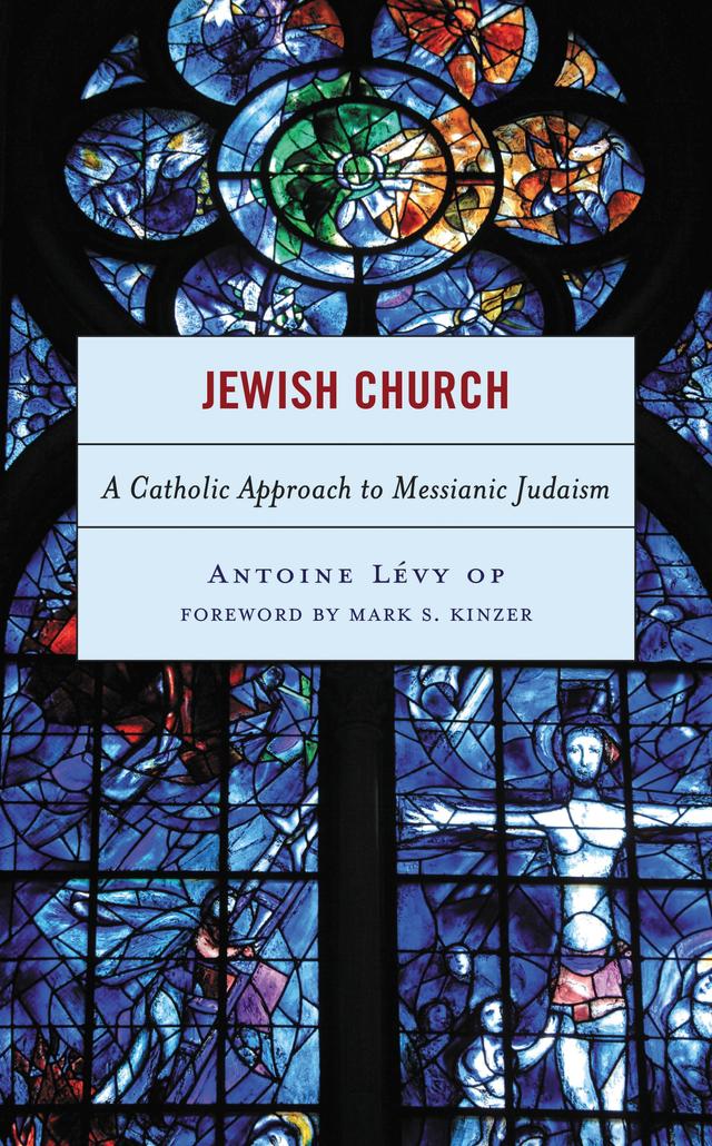 Jewish Church by Antoine Lévy, Mark S. Kinzer