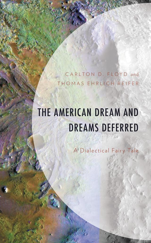 The American Dream and Dreams Deferred by Carlton D. Floyd, Thomas Ehrlich Reifer