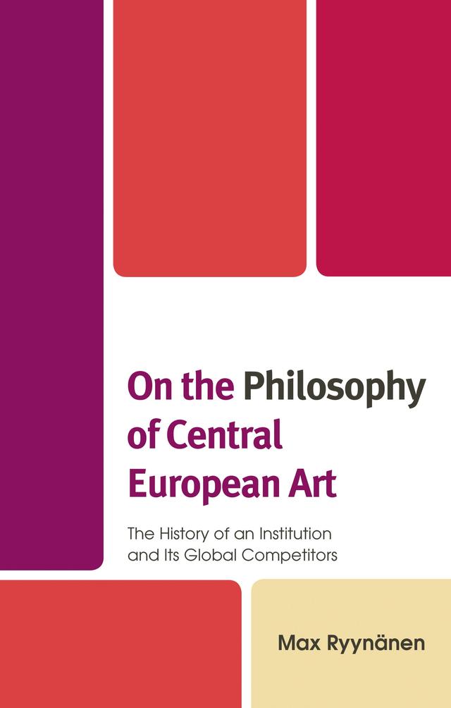 On the Philosophy of Central European Art by Max Ryynänen