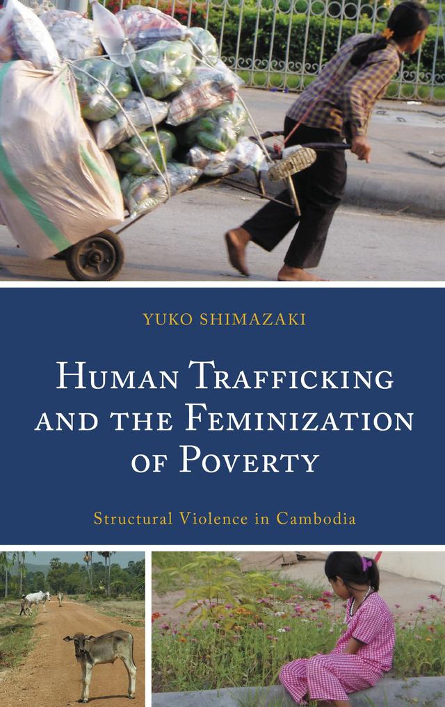 Human Trafficking and the Feminization of Poverty by Yuko Shimazaki