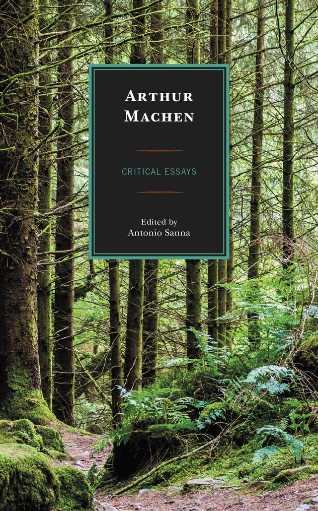 Arthur Machen by Adrian Tait, Amanda M. Caleb, Andrew R. Lenoir, Antonio Sanna, Deborah Bridle, Emiliano Aguilar, Fernando Gabriel Pagnoni Berns, Francesco Corigliano, Geoffrey Reiter, Jessica George, Justin Mullis, Kostas Boyiopoulos, Laura Mauro, Loredana Salis