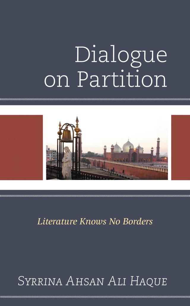 Dialogue on Partition by Syrrina Ahsan Ali Haque