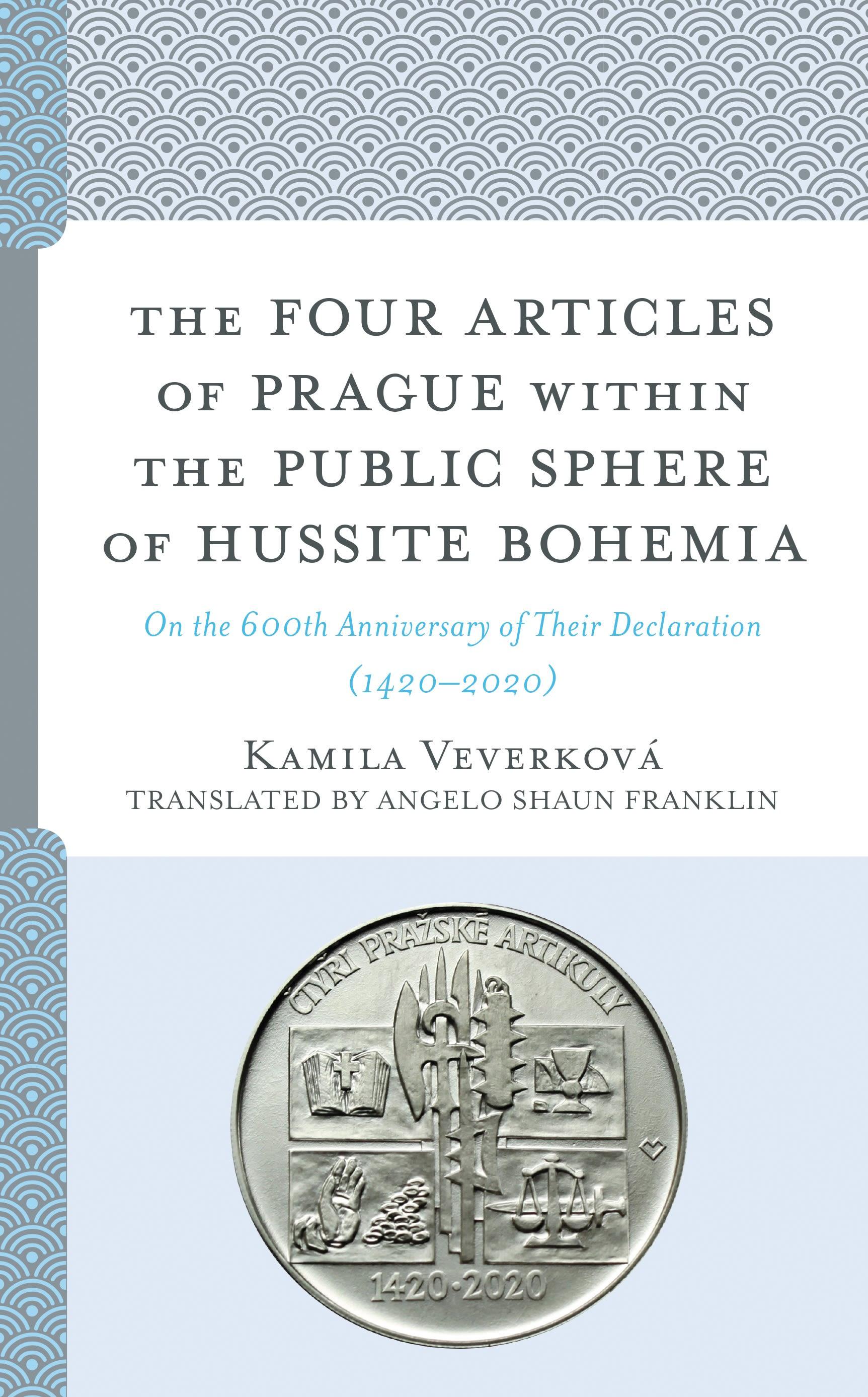 The Four Articles of Prague within the Public Sphere of Hussite Bohemia