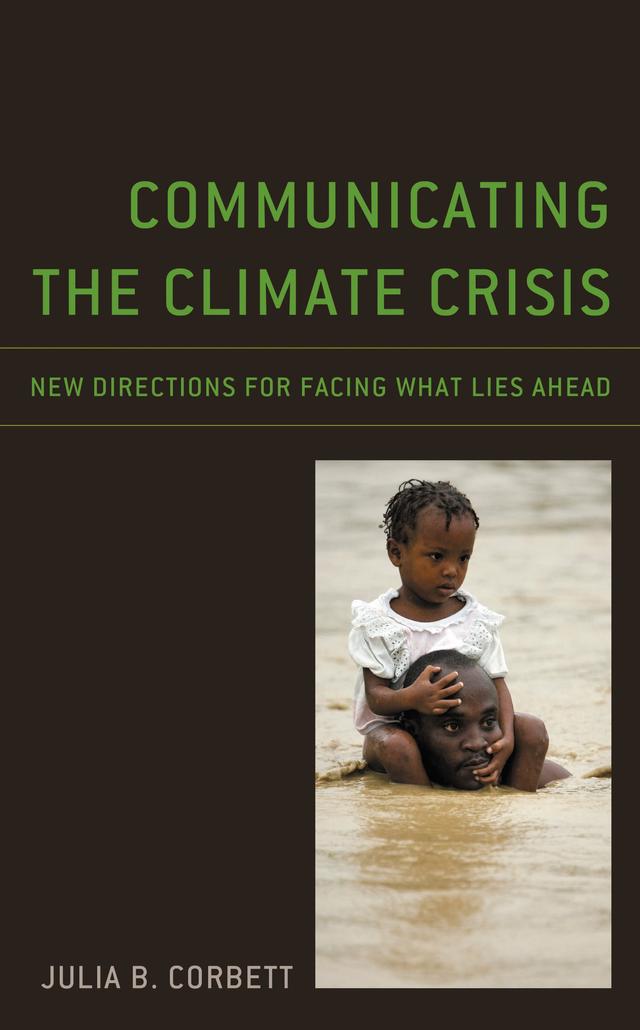 Communicating the Climate Crisis by Julia B. Corbett