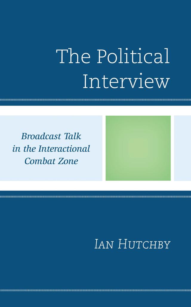 The Political Interview by Ian Hutchby