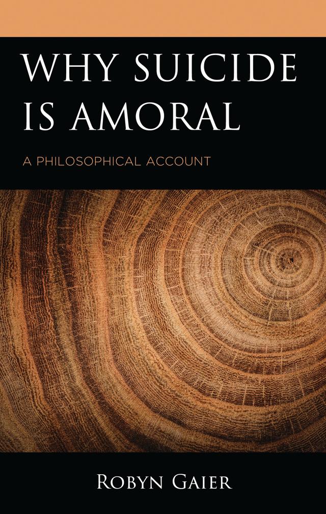 Why Suicide Is Amoral by Robyn Gaier