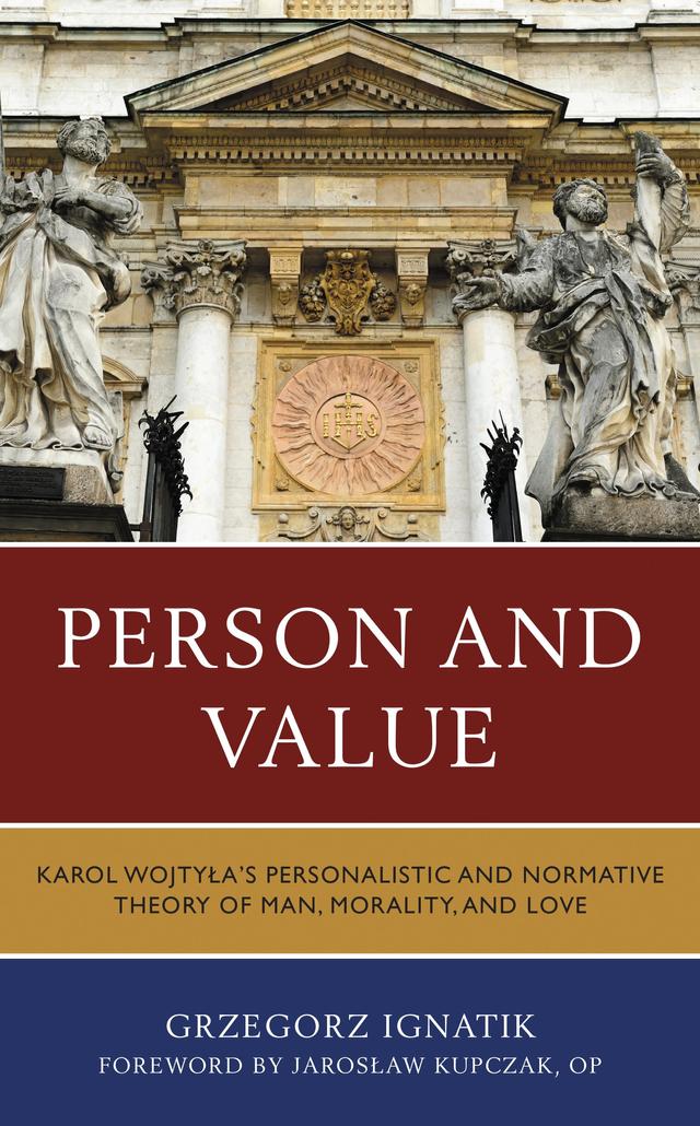 Person and Value by Grzegorz Ignatik, Jaroslaw Kupczak