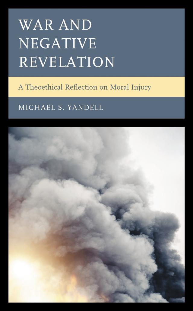 War and Negative Revelation by Michael S. Yandell