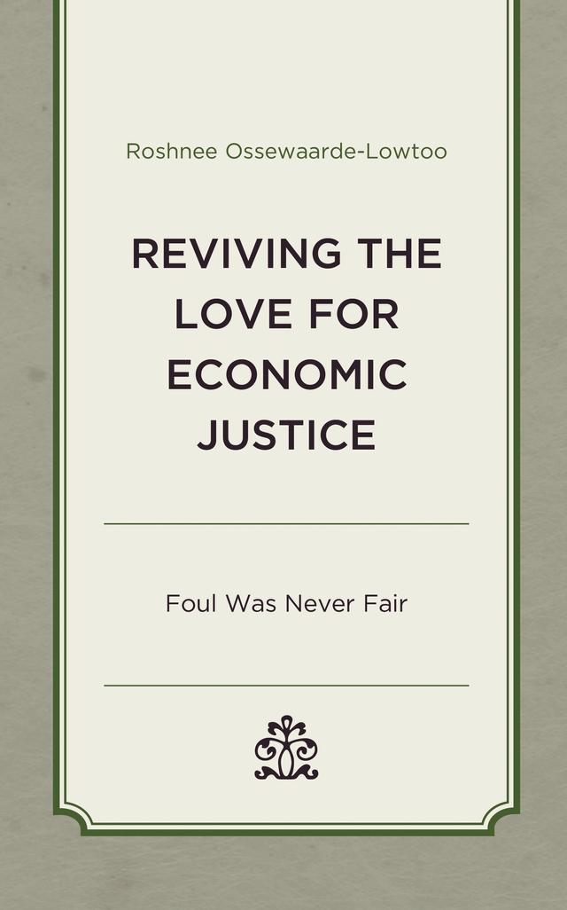 Reviving the Love for Economic Justice by Roshnee Ossewaarde-Lowtoo