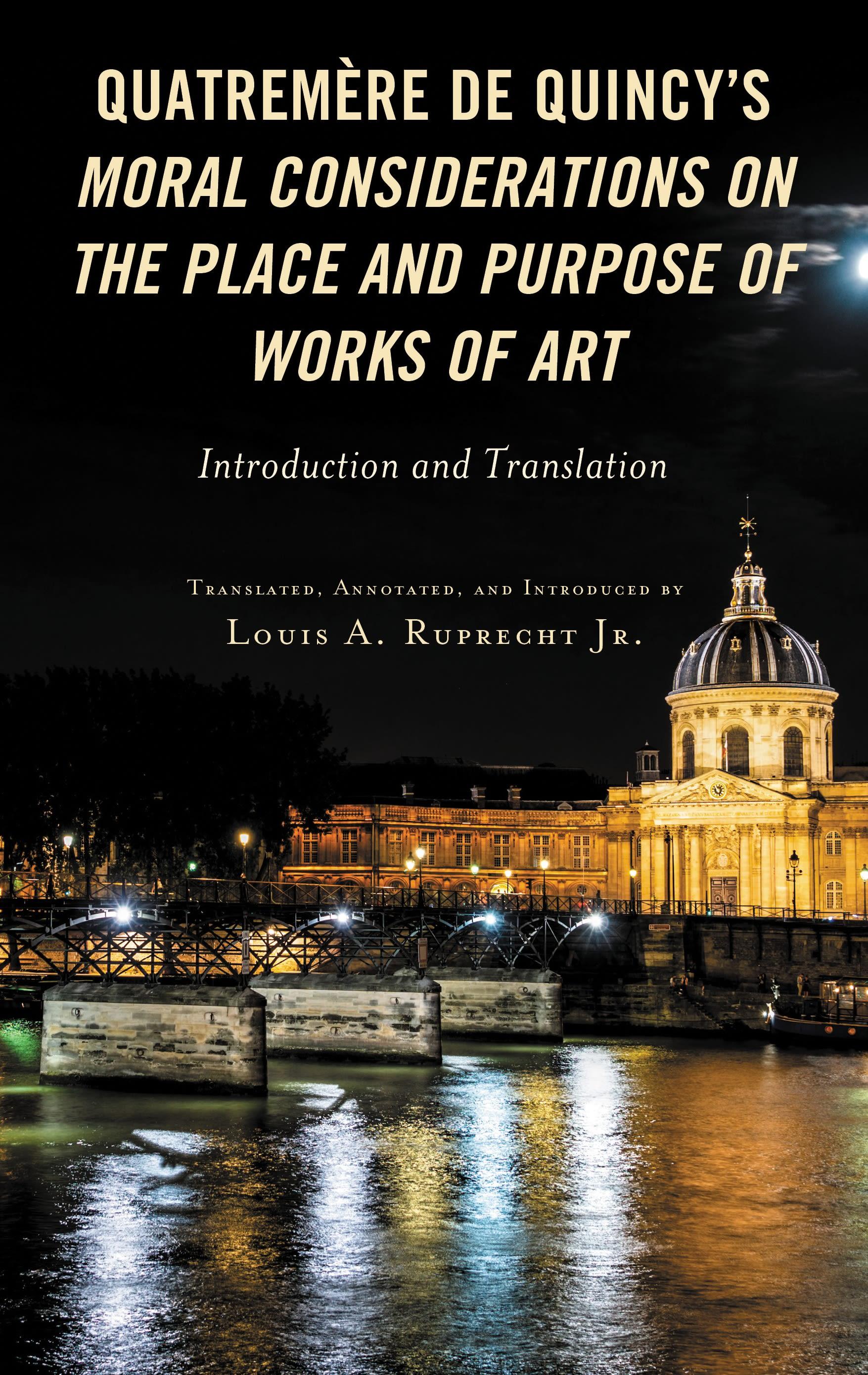Quatremère de Quincy's Moral Considerations on the Place and Purpose of Works of Art