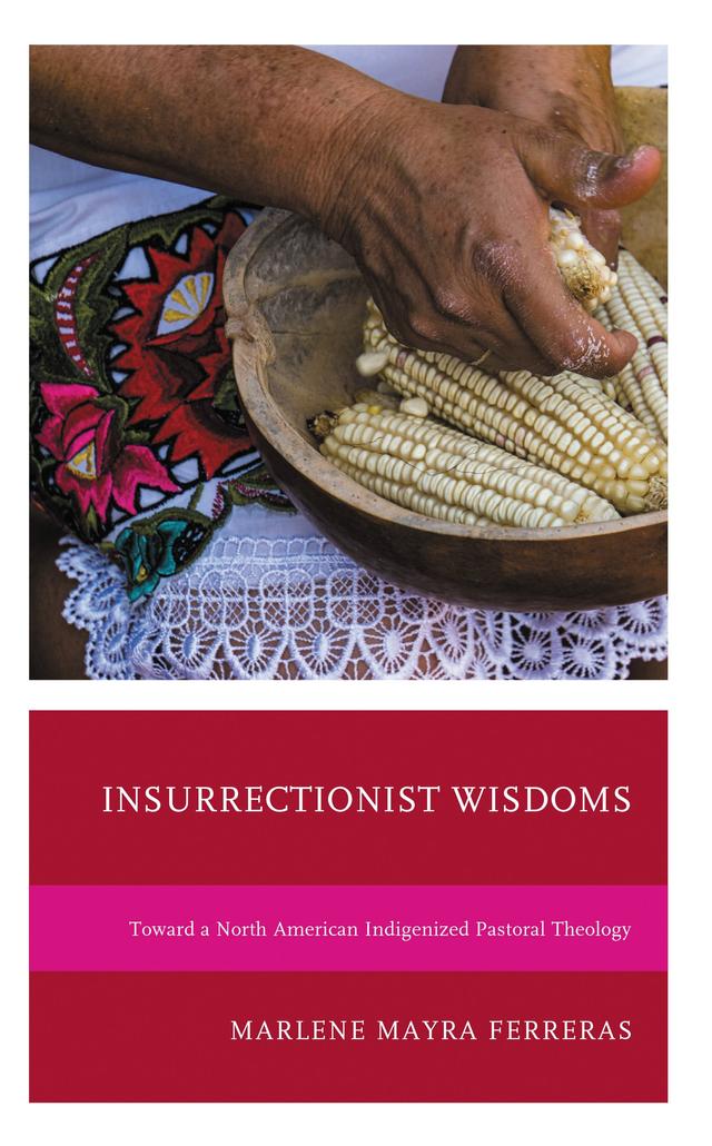 Insurrectionist Wisdoms by Marlene Mayra Ferreras