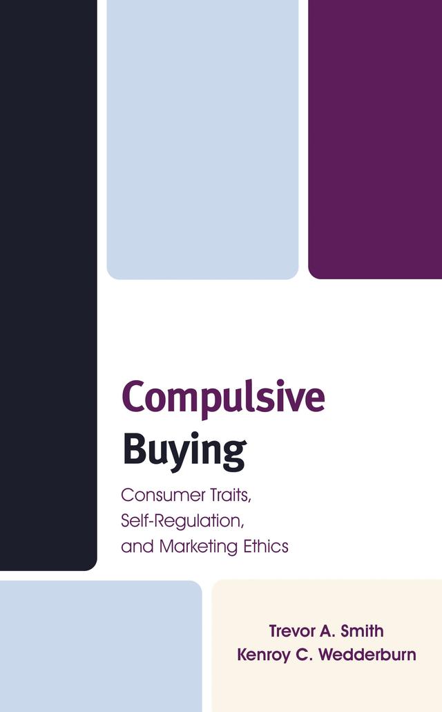 Compulsive Buying by Kenroy C. Wedderburn, Trevor A. Smith
