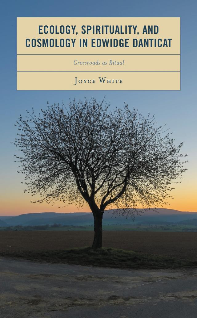 Ecology, Spirituality, and Cosmology in Edwidge Danticat by Joyce White